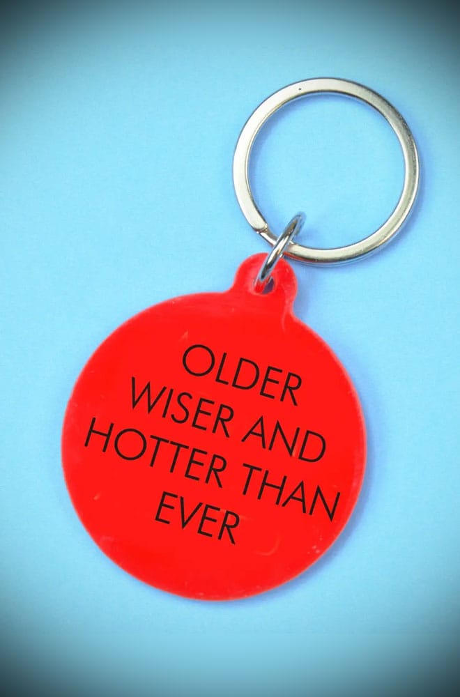 Older Wiser and Hotter Than Ever Keytag image 0