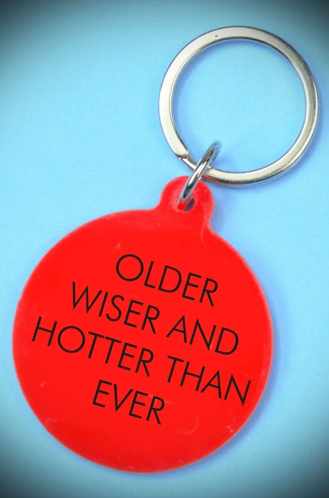 Older Wiser and Hotter Than Ever Keytag image 1
