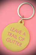 Leave A Trail of Glitter Keytag image 0