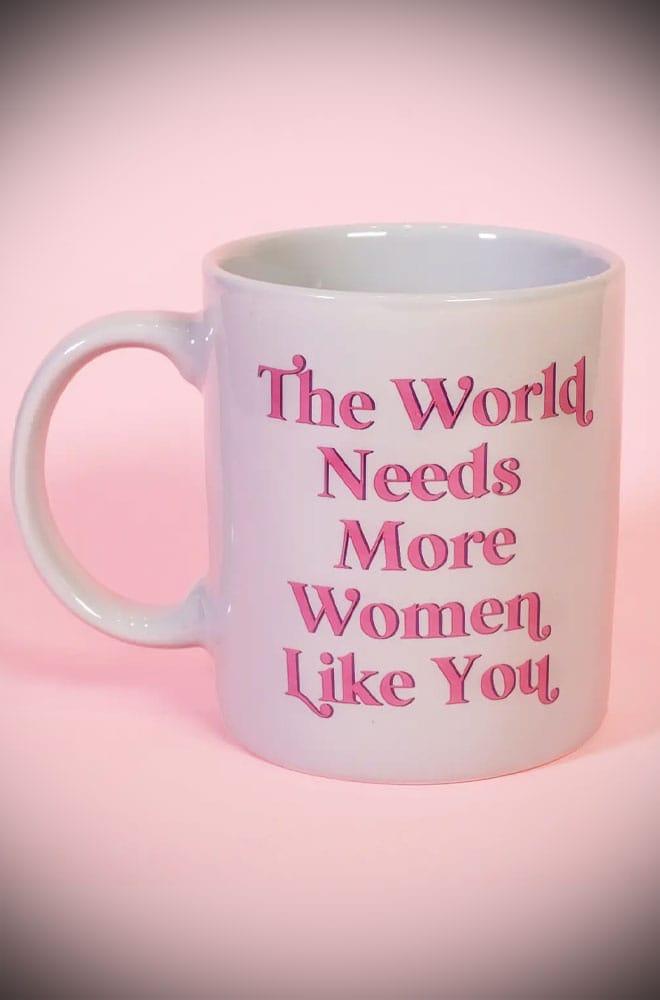 The World Needs More Women Like You Mug image 0