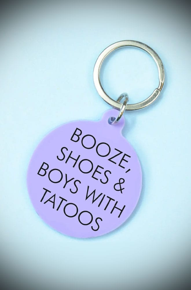 Booze, Shoes & Boys with Tattoos Keytag image 0